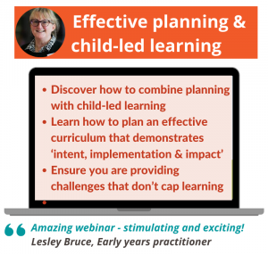 Effective planning and child-led learning webinar