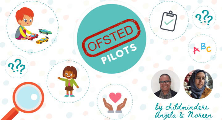 the ofsted pilot experiences by childminders